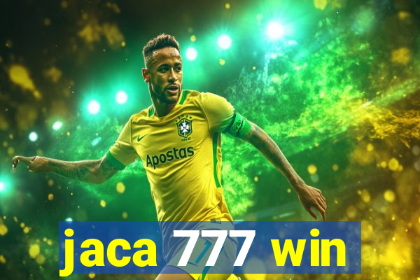 jaca 777 win